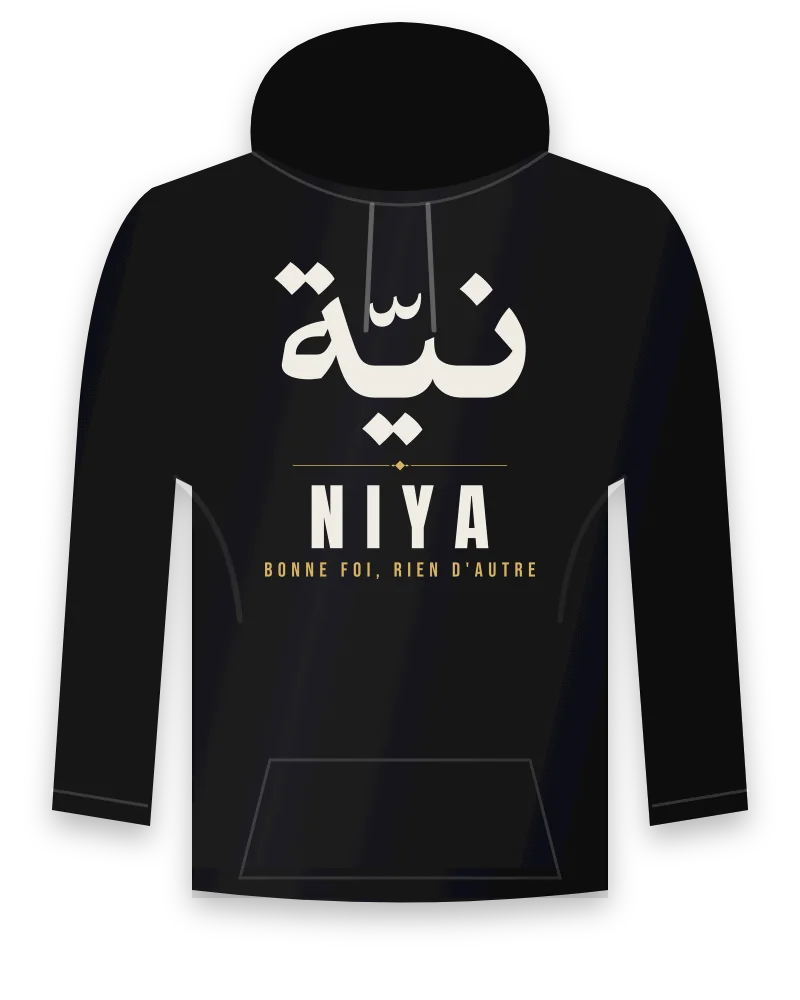 Hoodie noir avec le design « Niya » : le mot arabe نية, le texte NIYA et « Bonne foi, rien d'autre »
